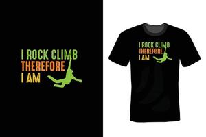 Climbing T shirt design, vintage, typography vector