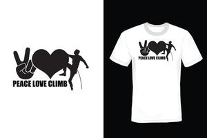 Climbing T shirt design, vintage, typography vector