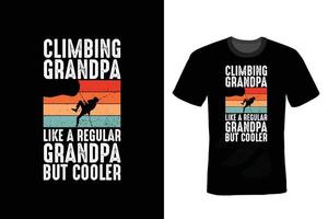 Climbing T shirt design, vintage, typography vector