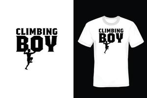 Climbing T shirt design, vintage, typography vector