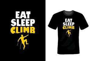 Climbing T shirt design, vintage, typography vector