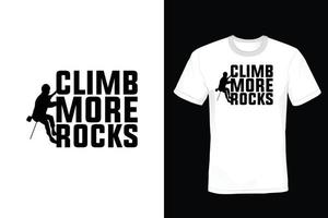 Climbing T shirt design, vintage, typography vector