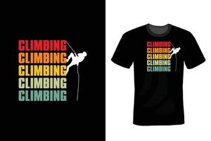 Climbing T shirt design, vintage, typography vector