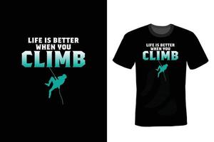 Climbing T shirt design, vintage, typography vector