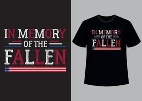 In memory of the fallen typography t shirt design vector