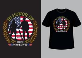 In honor of those who served typography t shirt design vector