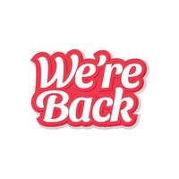 We're back vector lettering isolated