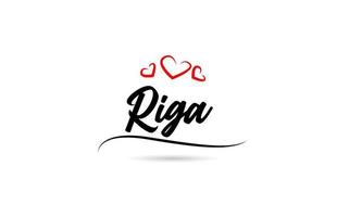 Riga european city typography text word with love. Hand lettering style. Modern calligraphy text vector