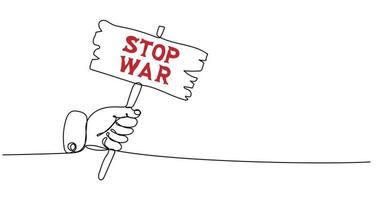 Continuous one line drawing of hand with placard calling STOP WAR vector