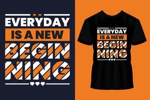 Everyday is new beginning modern typography lettering geometric inspirational quotes black t shirt suitable for print design vector