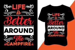 Life is better around the campfire Tshirt design apparel typography latest design retro design vector