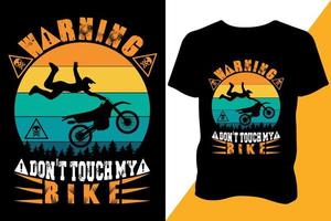 Warning don't touch my bike Tshirt design apparel typography retro design trendy design vector