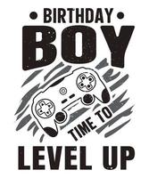 Birthday boy time to level up vintage black video gaming t-shirt design with vector V02