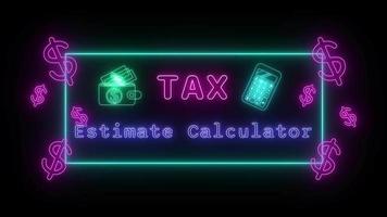 impôt estimation calculatrice néon rose fluorescent texte animation vert Cadre sur noir Contexte video