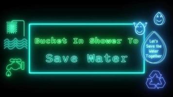 Cubeta en ducha a salvar agua neón verde fluorescente texto animación verde marco en negro antecedentes video