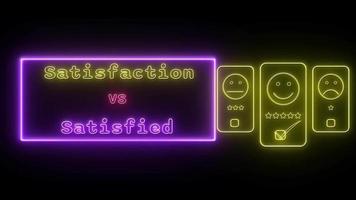 la satisfaction contre satisfait néon jaune-rose fluorescent texte animation rose Cadre sur noir Contexte video