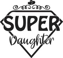 Super Family Svg Design vector