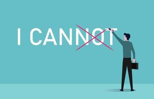 Confident businessman drawn x mark I can not to I can, inspirational concept illustration vector