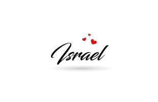 Israel name country word with three red love heart. Creative typography logo icon design vector