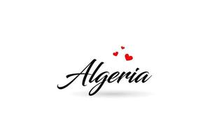 Algeria name country word with three red love heart. Creative typography logo icon design vector