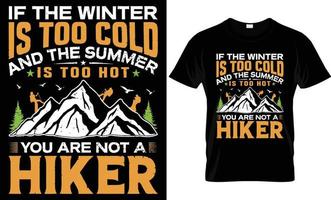 Hiking T - Shirt Design vector