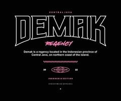 Futuristic Demak City streetwear Poster With Aesthetic Graphic Design for T shirt Street Wear and Urban Style vector