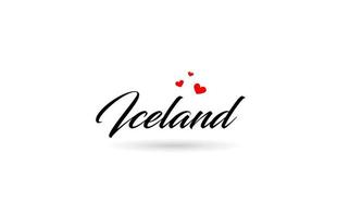 Iceland name country word with three red love heart. Creative typography logo icon design vector