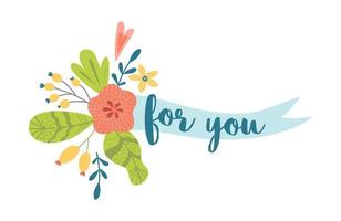 para usted texto en cinta con flores linda floral elemento para salvar el fecha tarjetas, Boda invitación, romántico amor bandera, felicitaciones mano dibujado botánica decorativo ramo. vector ilustración.