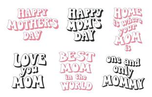 set of mother's day quotes, phrases in groovy style for sublimation, stickers, prints, cards, posters, banners, invitations, etc. EPS 10 vector