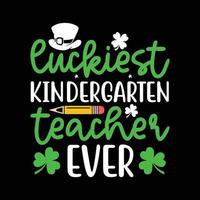 Luckiest Kindergarten teacher Ever Shirt, Kindergarten Shirt, Lucky mama Shirt, Teacher Cut FIle vector