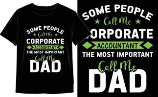 Unique Father's Day T-Shirt Design Vector Graphics to Show Your Appreciation in Style. Dad Vector. Funny Dad t shirt.