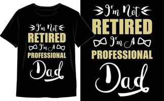 Unique Father's Day T-Shirt Design Vector Graphics to Show Your Appreciation in Style. Dad Vector. Funny Dad t shirt.