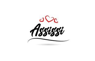 Assissi european city typography text word with love. Hand lettering style. Modern calligraphy text vector