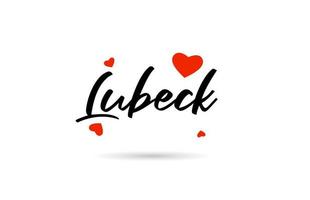 Lubeck handwritten city typography text with love heart vector