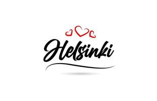 Helsinki european city typography text word with love. Hand lettering style. Modern calligraphy text vector