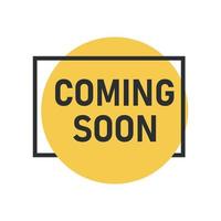 Coming soon banner icon in flat style. Promotion label vector illustration on isolated background. Open poster sign business concept.