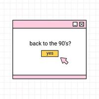 Dialog window of a computer browser in the style of the 90s. Retro user interface with message box. Vector hand-drawn doodle illustration. Back to the 90s.