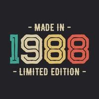 Made In 1988 Vintage Retro Limited Edition t shirt Design Vector