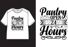 Pantry open 24 hours T-Shirt Design vector