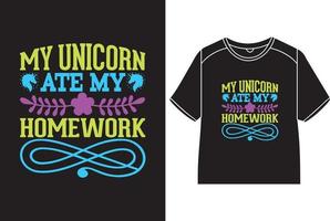 My unicorn ate my homework T-Shirt Design vector