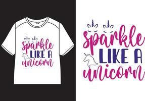 Sparkle like a unicorn T-Shirt Design vector