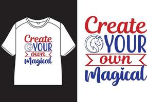 Create your own magical T-Shirt Design vector