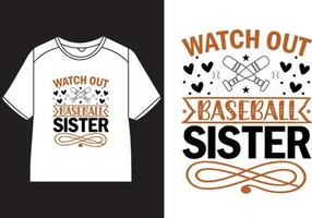 Watch out baseball sister T-Shirt Design vector