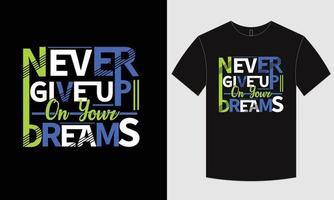 Motivational typography t-shirt design vector