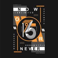 now or never text frame graphic typography vector print t shirt