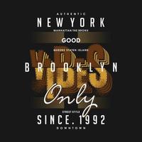 good vibes only, brooklyn new york graphic typography vector print