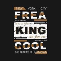 freaking cool typography graphic t shirt print vector