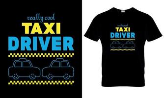 De Verdad frio Taxi conductor t camisa diseño vector