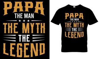 papá el hombre el el mito el leyenda. papá, papá, padre t camisa vector