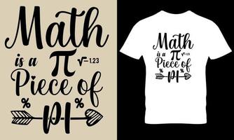 Math is a peace of pi. pi day t shirt design vector